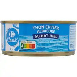 Carrefour CARREFOUR CLASSIC' Thon albacore entier au naturel offre
