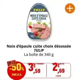 Coccinelle Supermarché Noix d'épaule cuite choix désossée offre