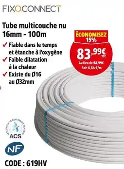 Screwfix Fixoconnect Tube multicouche nu 16mm - 100m offre