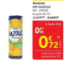 METRO Gazouz - ananas offre