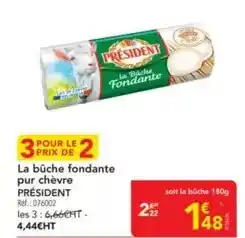 METRO Président - la bûche fondante pur chèvre offre