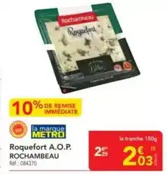 METRO Rochambeau - roquefort a.o.p offre