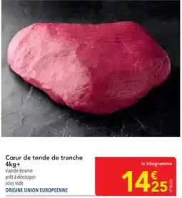 METRO Cœur de tende de tranche offre