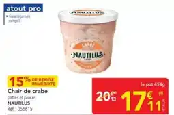 METRO Nautilus - chair de crabe offre