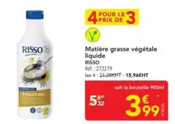 METRO Risso - matiere grasse végétale liquide offre
