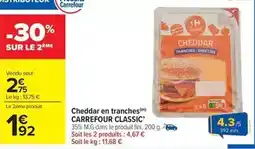 Carrefour Carrefour - cheddar en tranches offre