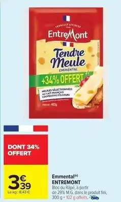 Carrefour Entremont - emmental offre