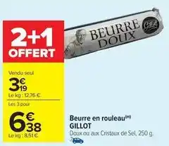Carrefour Gillot - beurre en rouleau offre