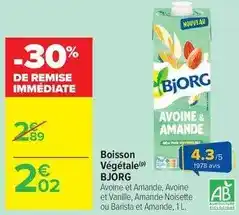 Carrefour Bjorg - boisson végétale offre