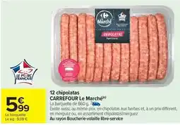 Carrefour Carrefour - 12 chipolatas offre