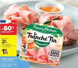 Carrefour Fleury michon - jambon le tranché fine offre