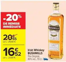 Carrefour Bushmills - irish whiskey offre