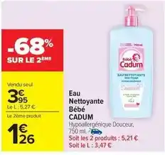 Carrefour Cadum - eau nettoyante bébé offre