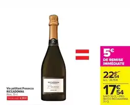 Carrefour Riccadonna - vin pétillant prosecco offre