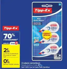 Carrefour Tipp-ex - 3 rubans correcteurs offre
