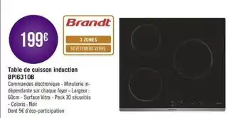 Géant Casino Table De Cuisson Induction Brandt offre