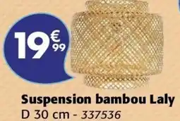 La Foir'Fouille Suspension bambou laly offre