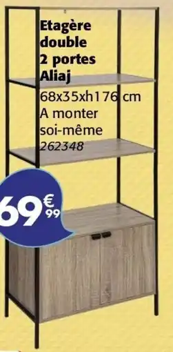 La Foir'Fouille Etagère double 2 portes aliaj offre