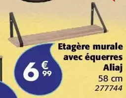La Foir'Fouille Etagère murale avec équerres aliaj offre