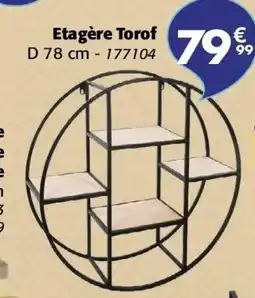 La Foir'Fouille Etagère torof offre