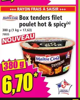 Norma MAITRE COQ Box tenders filet poulet hot & spicy offre