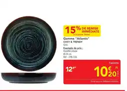 METRO COSY & TRENDY Gamme Atlantis offre
