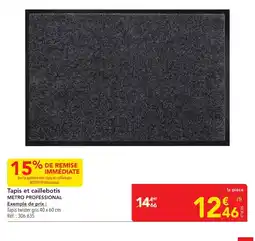 METRO METRO PROFESSIONAL Tapis et caillebotis offre