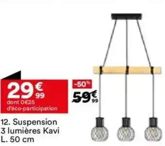BUT Suspension 3 lumières Kavi offre
