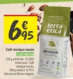 Les Comptoirs de la Bio CAFÉ MICHEL Café mexique moulu offre