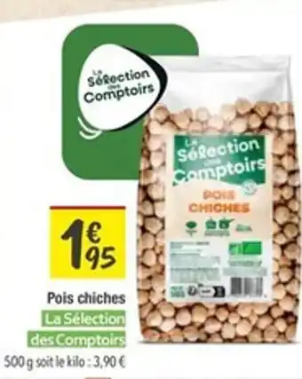 Les Comptoirs de la Bio LA SÉLECTION DES COMPTOIRS Pois chiches offre