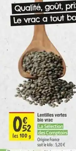 Les Comptoirs de la Bio LES SÉLECTION DES COMPTOIRS Lentilles vertes bio vrac offre