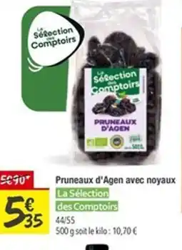 Les Comptoirs de la Bio LA SÉLECTION DES COMPTOIRS Pruneaux d'Agen avec noyaux offre