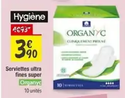 Les Comptoirs de la Bio ORGANYC Serviettes ultra fines super offre