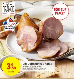 Intermarché Hyper Mini jambonneau rôti offre