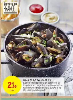 Intermarché Hyper Moules de bouchot offre