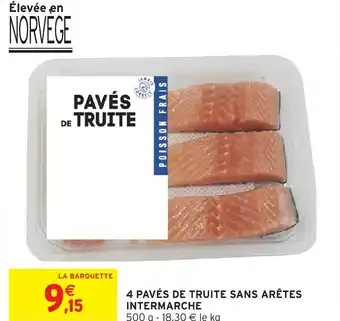 Intermarché Hyper INTERMARCHE 4 pavés de truite sans arêtes offre