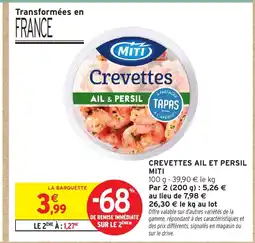 Intermarché Hyper MITI Crevettes ail et persil offre