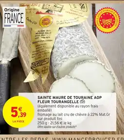Intermarché Hyper Sainte maure de touraine aop fleur tourangelle offre
