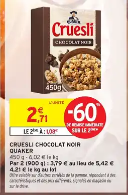 Intermarché Hyper QUAKER Cruesli chocolat noir offre