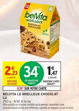 Intermarché Hyper LU Belvita le moelleux chocolat offre