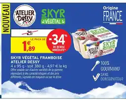 Intermarché Hyper ATELIER DESSY Skyr végétal framboise offre