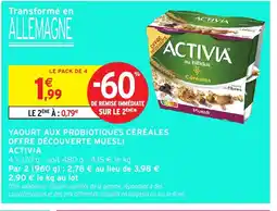 Intermarché Hyper ACTIVIA Yaourt aux probiotiques céréales offre découverte muesli offre