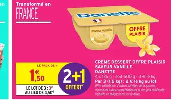 Intermarché Hyper DANETTE Crème dessert offre plaisir saveur vanille offre