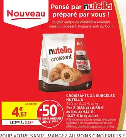 Intermarché Hyper NUTELLA Croissants x4 surgelés offre