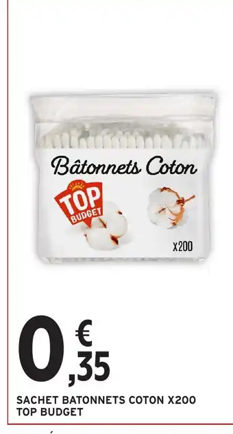 Intermarché Hyper TOP BUDGET Sachet batonnets coton x200 offre