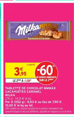Intermarché Hyper MILKA Tablette de chocolat mmmax cacahuètes caramel offre