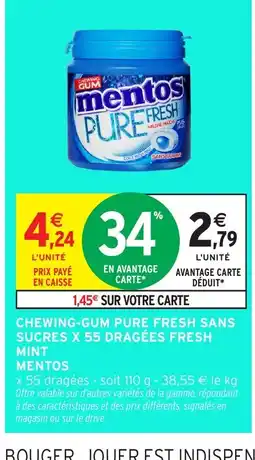Intermarché Hyper MENTOS Chewing-gum pure fresh sans sucres x 55 dragées fresh mint offre