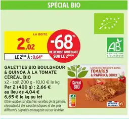 Intermarché Hyper CÉRÉAL BIO Galettes bio boulghour & quinoa à la tomate offre
