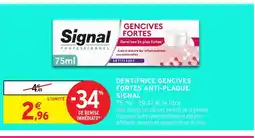 Intermarché Hyper SIGNAL Dentifrice gencives fortes anti-plaque offre