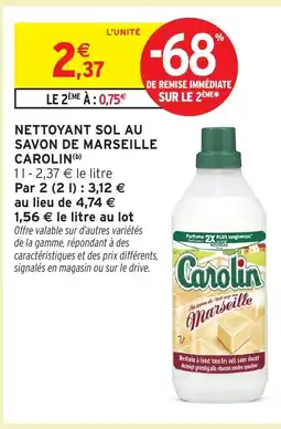 Intermarché Hyper CAROLIN Nettoyant sol au savon de marseille offre